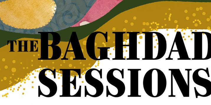 The Baghdad Sessions